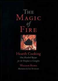 The Magic of Fire : Cooking on the Open Hearth