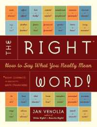 The Right Word! : How to Say What You Really Mean (Right! Series)