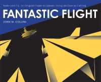 Fantastic Flight : Make and Fly 24 Original Paper Airplanes Using No Glue or Cutting