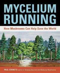 Mycelium Running : How Mushrooms Can Help Save the World