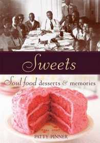 Sweets : Soul Food Desserts & Memories