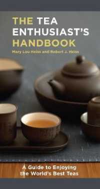 The Tea Enthusiast's Handbook : A Guide to the World's Best Teas