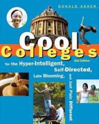 Cool Colleges : For the Hyper-Intelligent, Self-Directed, Late Blooming, and Just Plain Different （2ND）