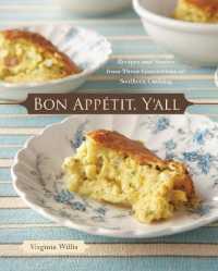 Bon Appetit， Y'all : Recipes and Stories from Three Generations of Southern Cooking [A Cookbook]