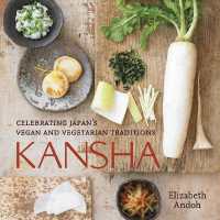 Kansha : Celebrating Japan's Vegan and Vegetarian Traditions [A Cookbook]