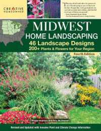 Midwest Home Landscaping Including South-Central Canada 4th Edition : 46 Landscape Designs with 200+ Plants & Flowers for Your Region