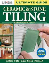 Ultimate Guide: Ceramic & Stone Tiling, 4th edition : Ceramic * Stone * Glass * Mosaic * Porcelain