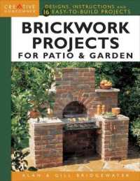 Brickwork Projects for Patio & Garden : Designs, Instructions and 16 Easy-to-Build Projects