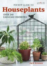 Pocket Guide to Houseplants : Over 240 Easy-Care Favorites