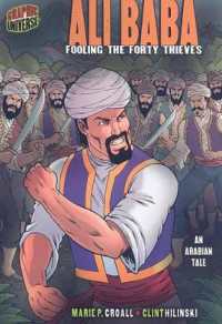 Ali Baba : Fooling the Forty Thieves [An Arabian Tale] (Graphic Myths and Legends)