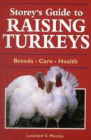 Storey's Guide to Raising Turkeys （2ND）