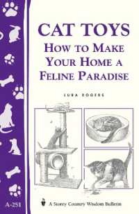 Cat Toys : How to Make Your Home a Feline Paradise (Storey Country Wisdom Bulletin, A-251) （BKLT）