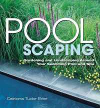 Poolscaping : Gardening and Landscaping around Your Swimming Pool and Spa