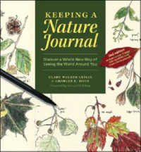 Keeping a Nature Journal : Discover a Whole New Way of Seeing the World around You （2ND）
