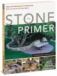 Stone Primer : Ideas and Techniques for Incorporating Stone in and around Your Home