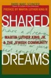 Shared Dreams : Martin Luther King, Jr. & the Jewish Community