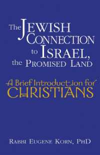 Jewish Connection to Israel, the Promised Land : A Brief Introduction for Christians