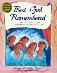 But God Remembered : Stories of Women from Creation to the Promised Land