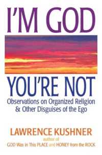 I'M God, You'Re Not : Observations on Organized Religion & Other Disguises of the EGO (I'm God, You're Not)
