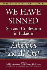 We Have Sinned : Ashamnu and Al Chet Sin and Confession in Judaism (Prayers of Awe)