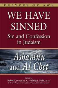 We Have Sinned : Ashamnu and Al Chet Sin and Confession in Judaism (Prayers of Awe)