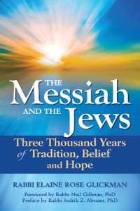 Messiah and the Jews : Three Thousand Years of Tradition, Belief and Hope