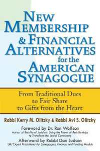 New Membership & Financial Alternatives for the American Synagogue : From Traditional Dues to Fair Share to Gifts from the Heart （2ND）