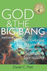 God & the Big Bang - 2nd Edition : Discovering Harmony between Science and Spirituality