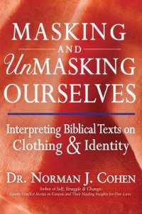 Masking and Unmasking Ourselves : Interpreting Biblical Texts on Clothing and Identity