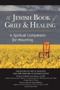 The Jewish Book of Grief & Healing : A Spiritual Companion for Mourning (The Jewish Book of Grief & Healing)