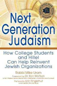 Next Generation Judaism : How College Students and Hillel Can Help Reinvent Jewish Organizations
