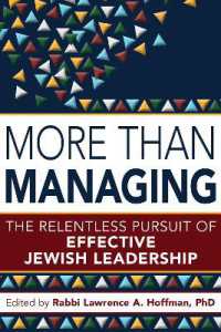 More than Managing : The Relentless Pursuit of Effective Jewish Leadership