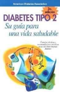 Diabetes Tipo 2: Su guía para una vida saludable : Su guia para una vida saludable