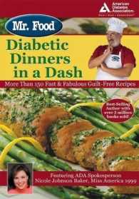 Mr. Food Diabetic Dinners in a Dash : More than 150 Fast & Fabulous Guilt-free Recipes