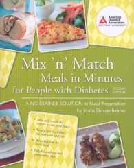 Mix 'n' Match Meals in Minutes for People with Diabetes : A No-Brainer Solution to Meal Preparation （Second）