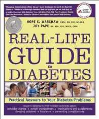 Real-Life Guide to Diabetes : Practical Answers to Your Diabetes Problems