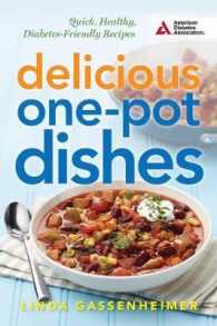 Delicious One-Pot Dishes : Quick, Healthy, Diabetes-Friendly Recipes