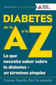 Diabetes de la a a la Z (Diabetes a to Z) : Lo que necesita saber sobre la diabetes — en terminos simples (What You Need to Know about Diabetes — Simply Put) （Seventh）