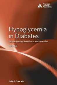 Hypoglycemia in Diabetes : Pathophysiology, Prevalence, and Prevention （Third）