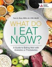 What Do I Eat Now? : A Guide to Eating Well with Diabetes or Prediabetes （3TH）