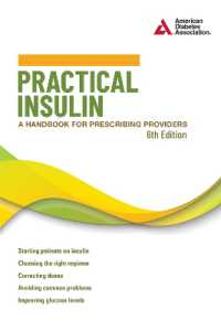 Practical Insulin, 6th Edition : A Handbook for Prescribing Providers （6TH）