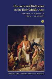 Discovery and Distinction in the Early Middle Ages : Studies in Honor of John J. Contreni (Festschriften, Occasional Papers, and Lectures)