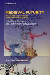 Medieval Futurity : Essays for the Future of a Queer Medieval Studies