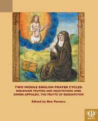 Two Middle English Prayer Cycles : Holkham, 'Prayers and Meditations' and Simon Appulby, 'Fruyte of Redempcyon' (Teams Middle English Texts Series)