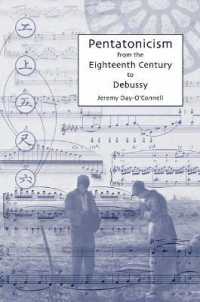 Pentatonicism from the Eighteenth Century to Debussy (Eastman Studies in Music)