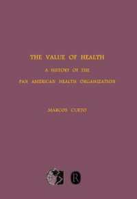 The Value of Health : A History of the Pan American Health Organization (Rochester Studies in Medical History)
