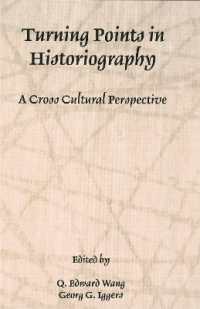 Turning Points in Historiography : A Cross-Cultural Perspective (Rochester Studies in Historiography)
