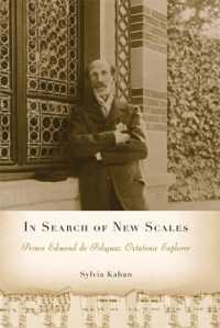 In Search of New Scales : Prince Edmond de Polignac, Octatonic Explorer (Eastman Studies in Music)