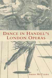 Dance in Handel's London Operas (Eastman Studies in Music)