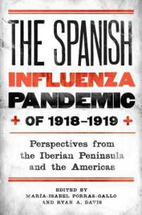 The Spanish Influenza Pandemic of 1918-1919 : Perspectives from the Iberian Peninsula and the Americas (Rochester Studies in Medical History)